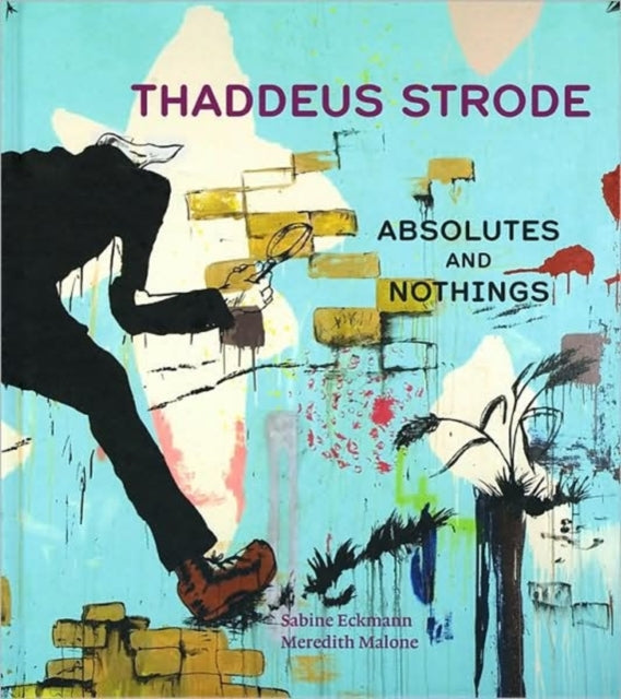 Thaddeus Strode: Absolutes and Nothings