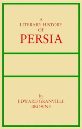 Literary History of Persia: Volumes 1-4