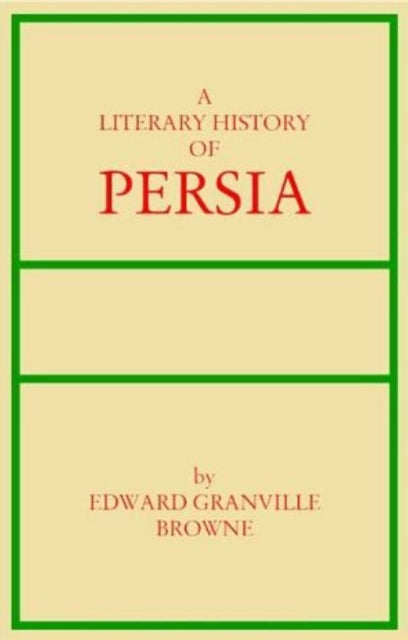 Literary History of Persia: Volumes 1-4