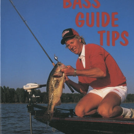 Bass Guide Tips