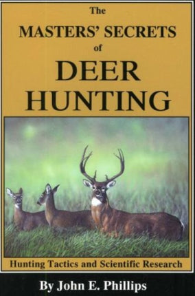 The Masters Secrets of Deer Hunting