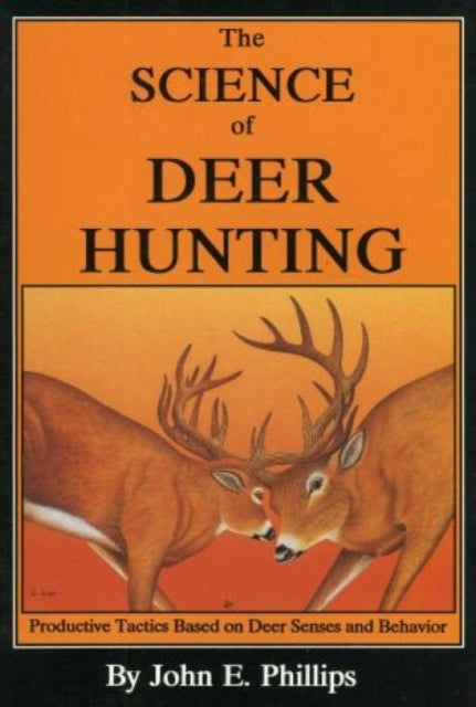 The Science of Deer Hunting Book 2 Productive