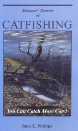 Masters Secrets of Catfishing