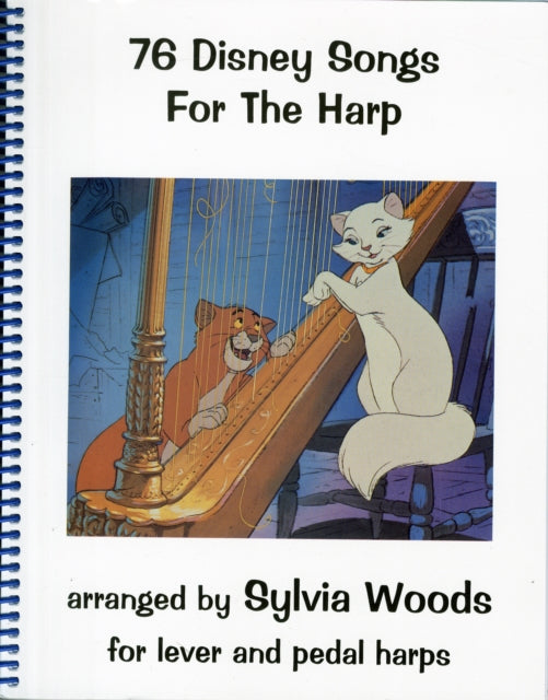 76 Disney Songs for the Harp: For Lever Abd Pedal Harps