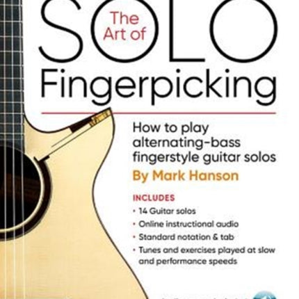 The Art of Solo Fingerpicking-30th Anniversary Ed.: How to Play Alternating-Bass Fingerstyle Guitar Solos