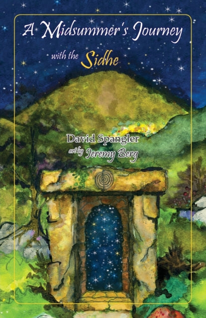 A Midsummers Journey with the Sidhe