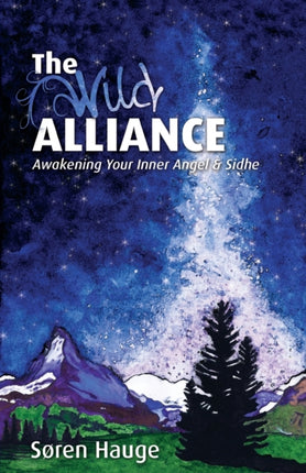 The Wild Alliance Awakening Your Inner Angel  Sidhe