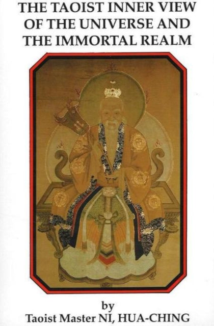 The Taoist Inner View of the Universe and the