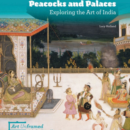 Peacocks and Palaces: Exploring the Art of India