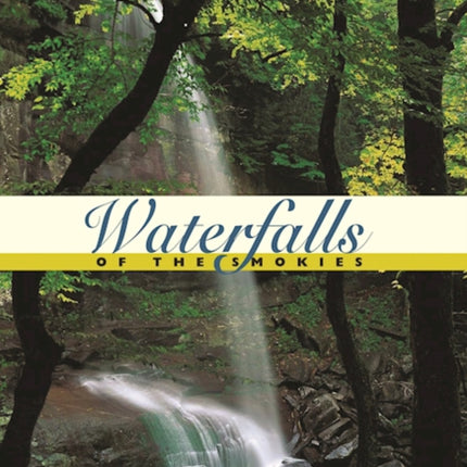 Waterfalls of the Smokies