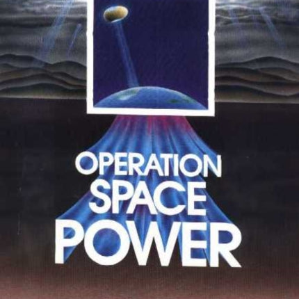 Operation Space Power: The Solution to the Spiritual Energy Crisis