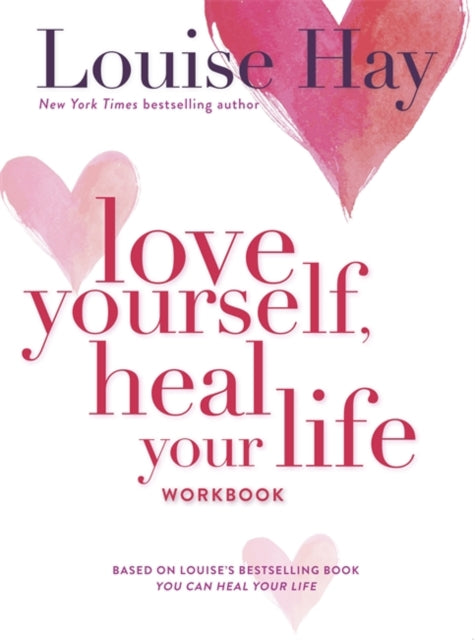 Love Yourself, Heal Your Life Workbook