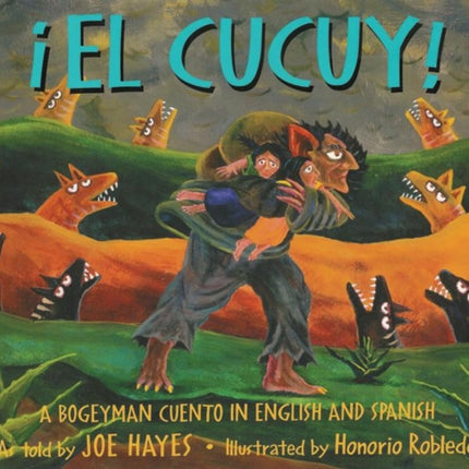 El Cucuy: A Bogeyman Cuento in English and Spanish