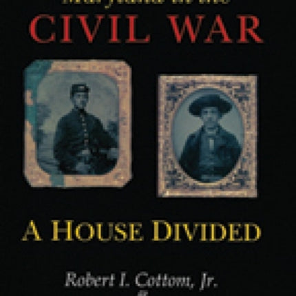 Maryland in the Civil War – A House Divided