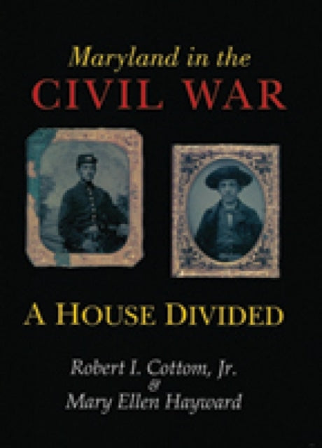 Maryland in the Civil War – A House Divided