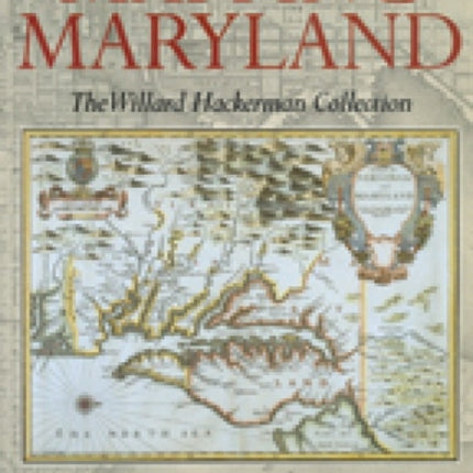 Mapping Maryland – The William Hackerman Collection