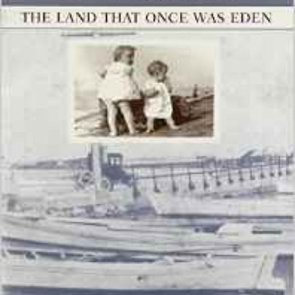 Kent Island – The Land hat Once Was Eden