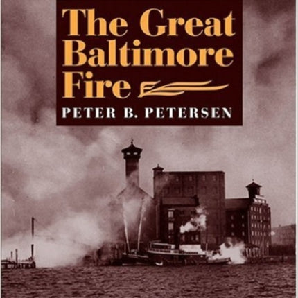 The Great Baltimore Fire