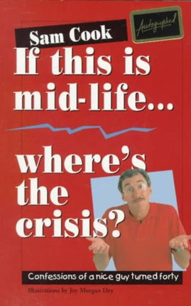If This Is MidLife Wheres the Crisis
