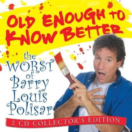 OLD ENOUGH TO KNOW BETTER CD