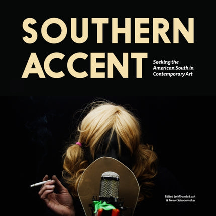 Southern Accent: Seeking the American South in Contemporary Art