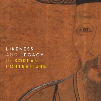 Likeness and Legacy in Korean Portraiture