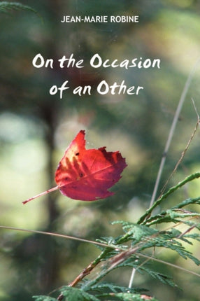 On the Occasion of an Other