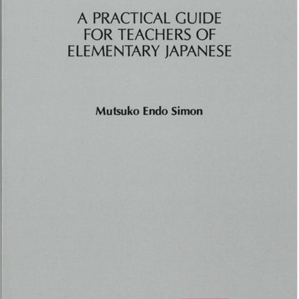 A Practical Guide for Teachers of Elementary