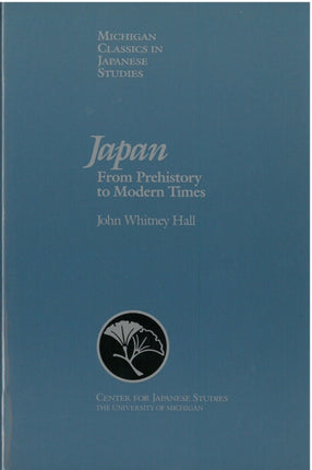 Japan From Prehistory to Modern Times 7 Michigan
