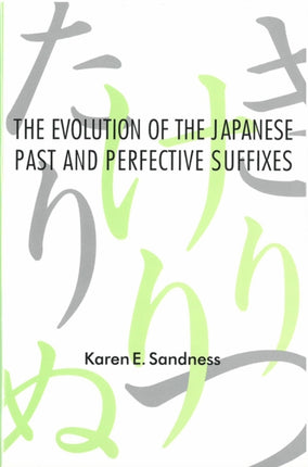 The Evolution of the Japanese Past and Perfective