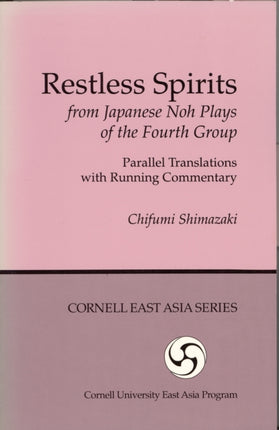 Restless Spirits from Japanese Noh Plays of the