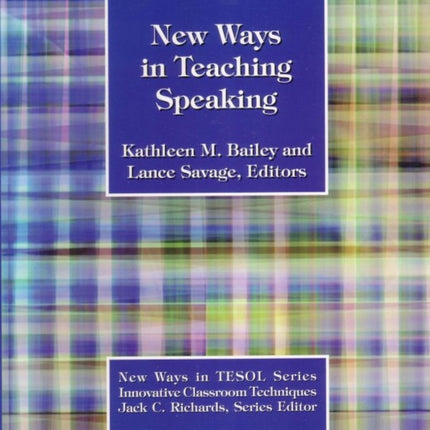 New Ways in Teaching Speaking New Ways in Tesol