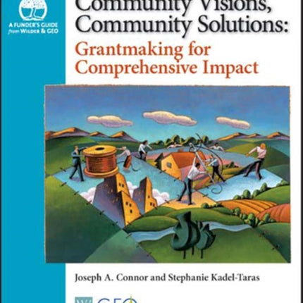 Community Visions, Community Solutions: Grantmaking for Comprehensive Impact