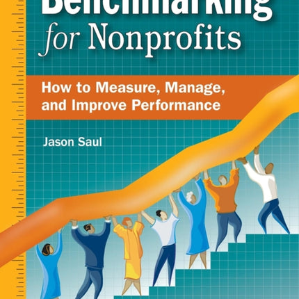 Benchmarking for Nonprofits How to Measure Manage