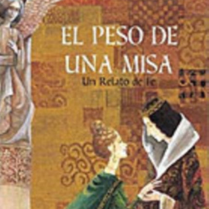 El peso de una misa: Un relato de fe