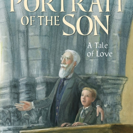 Portrait of the Son: A Tale of Love