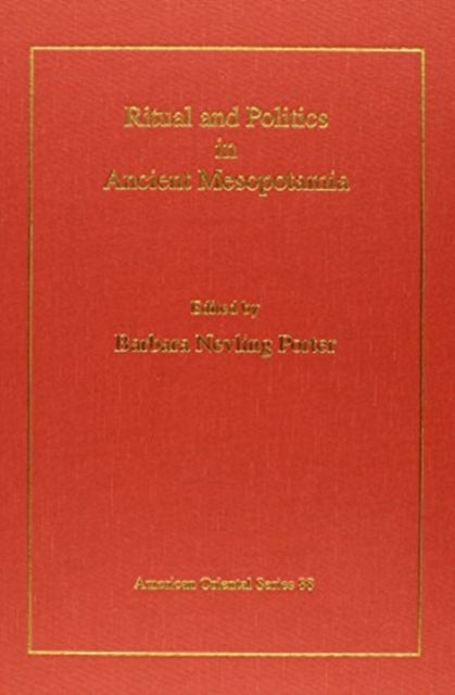 Ritual and politics in ancient Mesopotamia