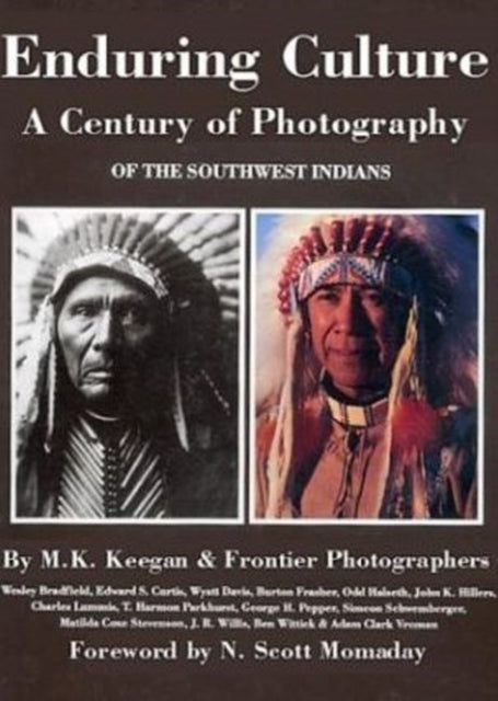 Enduring Culture: A Century of Photography of the Southwest Indians