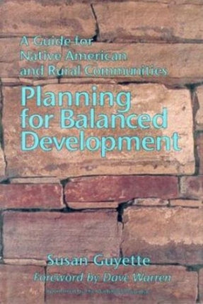 Planning for Balanced Development: A Guide for Native American & Rural Communities