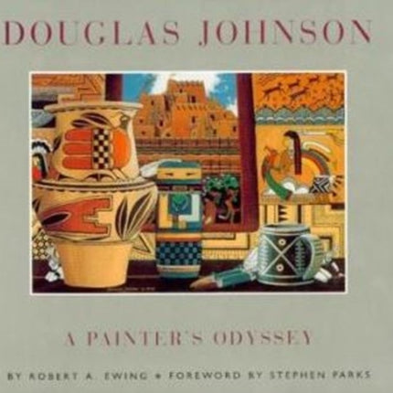 Douglas Johnson: A Painter's Odyssey