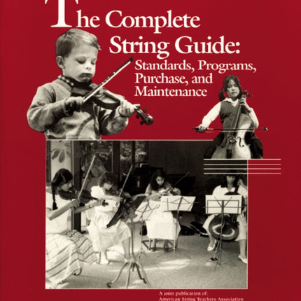 The Complete String Guide: Standards, Programs, Purchase and Maintenance