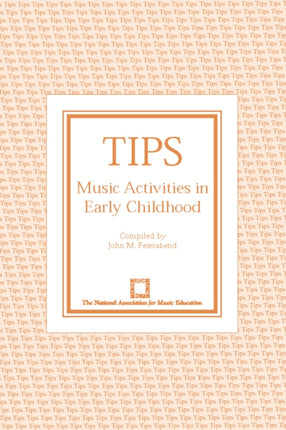 TIPS Music Activities in Early Childhood TIPS