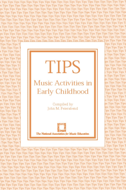 TIPS Music Activities in Early Childhood TIPS
