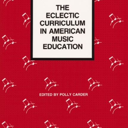 The Eclectic Curriculum in American Music