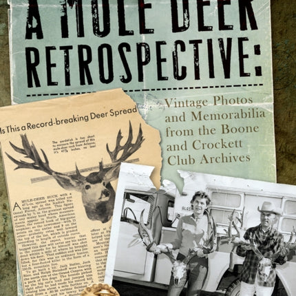 A Mule Deer Retrospective