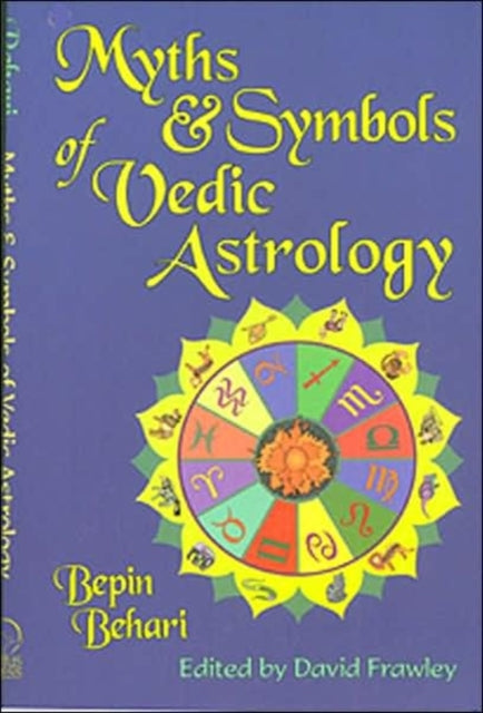 Myths and Symbols of Vedic Astrology