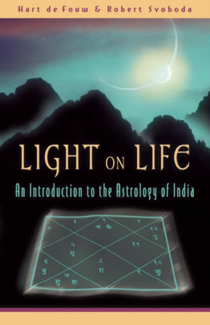 Light on Life: An Introduction to the Astrology of India