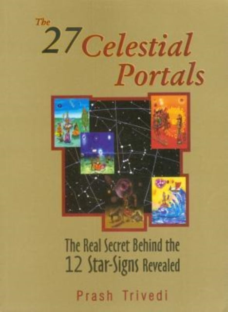 The 27 Celestial Portals The Real Secret Behind