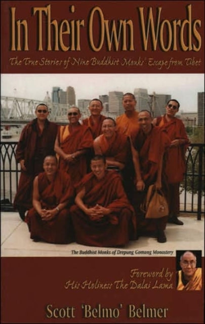 In Their Own Words: True Stories of Nine Buddhist Monks' Escape from Tibet