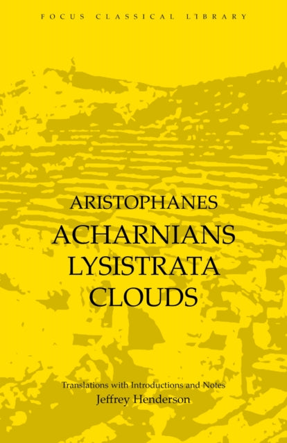 Acharnians, Lysistrata, Clouds